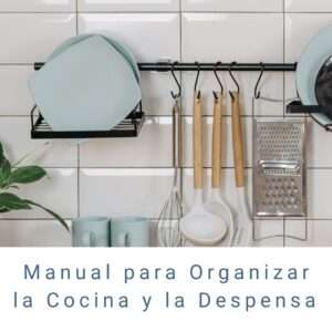 Manual para Organizar la Cocina y la Despensa